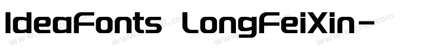 IdeaFonts LongFeiXin字体转换